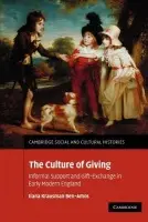 Culture of Giving - Ben-Amos, Ilana Krausman (Ben-Gurion University of the Negev, Israel)
