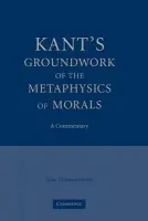 Kant's Groundwork of the Metaphysics of Morals - Timmermann, Jens (University of St Andrews, Scotland)