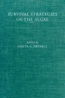 Survival Strategies of the Algae