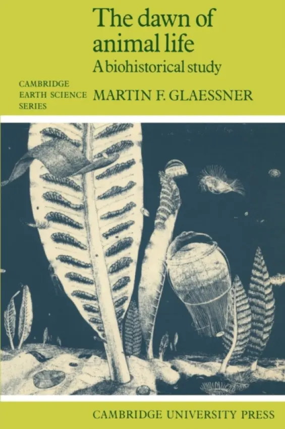 Dawn of Animal Life - Glaessner, Martin F.