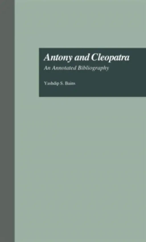 Antony and Cleopatra - Bains, Yashdip S.