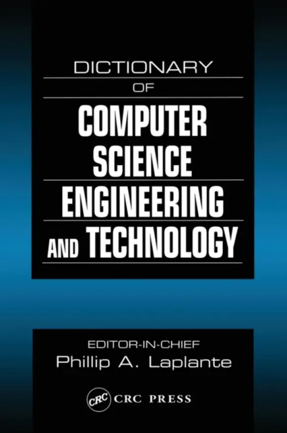 Dictionary of Computer Science, Engineering and Technology