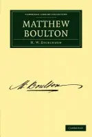 Matthew Boulton - Dickinson, H. W.