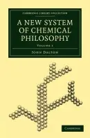 New System of Chemical Philosophy - Dalton, John