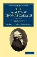 Works of Thomas Carlyle - Carlyle, Thomas