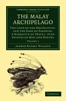Malay Archipelago - Wallace, Alfred Russel