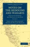 Notes on the Bedouins and Wahabys - Burckhardt, John Lewis