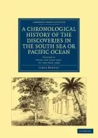 Chronological History of the Discoveries in the South Sea or Pacific Ocean - Burney, James