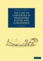 Case of Labourers in Husbandry Stated and Considered - Davies, David
