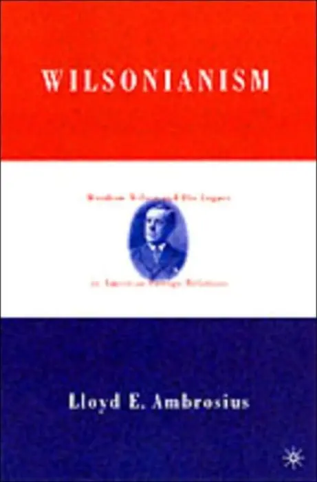 Wilsonianism - Ambrosius, L.