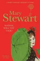 Madam, Will You Talk? - Stewart Mary