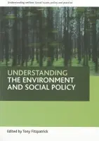 Understanding the environment and social policy