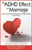 ADHD Effect on Marriage - Melissa Orlov