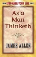 As a Man Thinketh - Allen, James