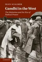 Gandhi in the West - Scalmer, Sean (University of Melbourne)
