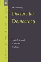 Doctors for Democracy - Adams, Vincanne (Princeton University, New Jersey)