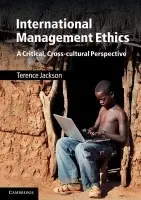 International Management Ethics - Jackson, Terence