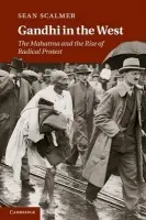 Gandhi in the West - Scalmer, Sean (University of Melbourne)