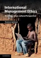 International Management Ethics - Jackson, Terence