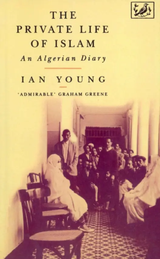 Private Life Of Islam - Young, Dr Ian