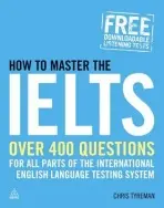 How to Master the IELTS - Tyreman, Chris John