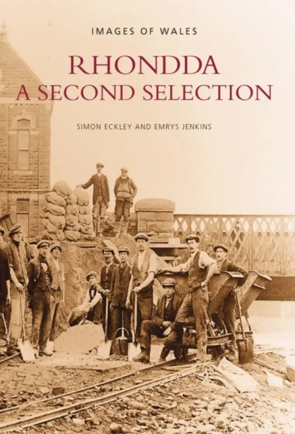 Rhondda: A Second Selection - Eckley, Simon a Jenkins, Emrys
