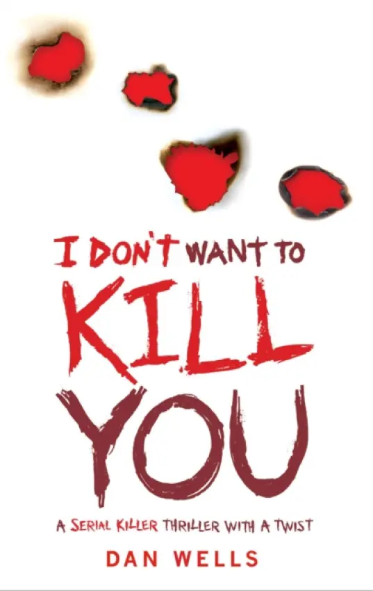 I Don't Want To Kill You - Wells, Dan