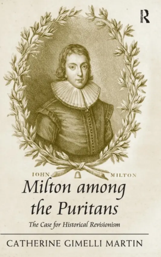 Milton among the Puritans - Martin, Catherine Gimelli