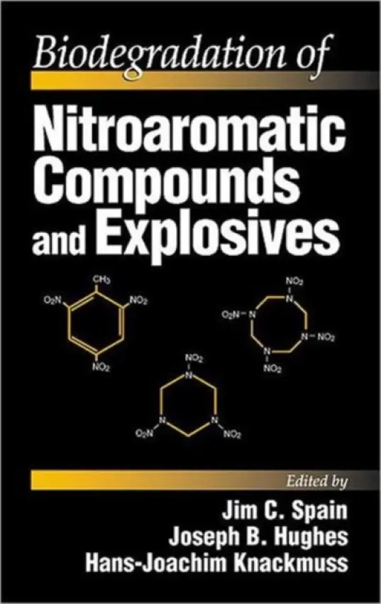 Biodegradation of Nitroaromatic Compounds and Explosives
