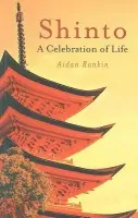 Shinto: A celebration of Life - Rankin, Aidan