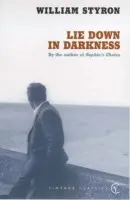 Lie Down In Darkness - Styron, William