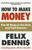 How to Make Money - Dennis, Felix