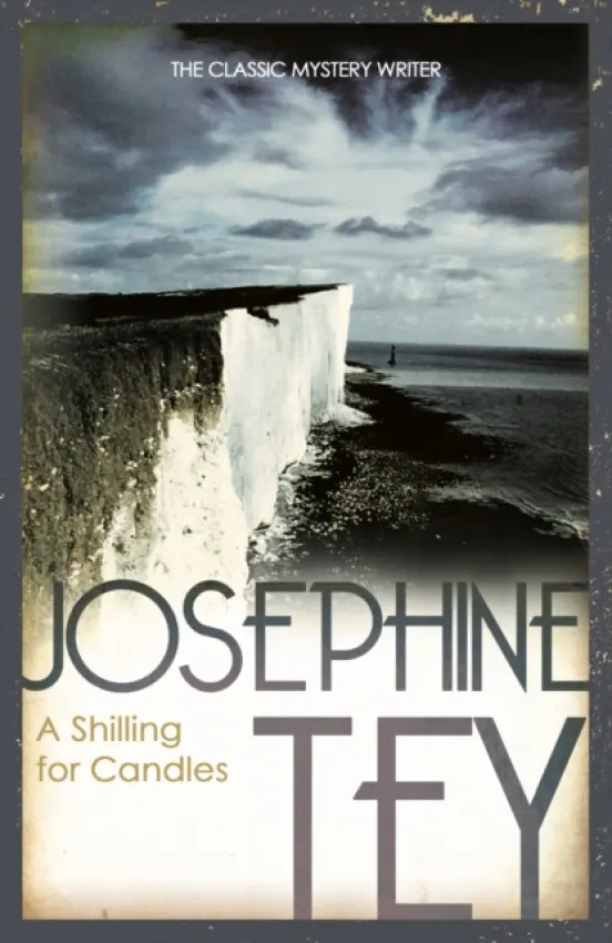 Shilling For Candles - Tey, Josephine