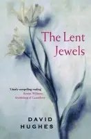Lent Jewels - Hughes, David