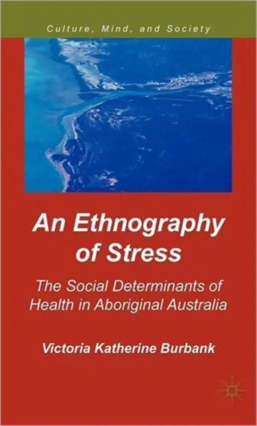 Ethnography of Stress - Burbank, V.