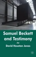Samuel Beckett and Testimony - Jones, D.