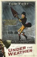 Under the Weather - Fort, Tom