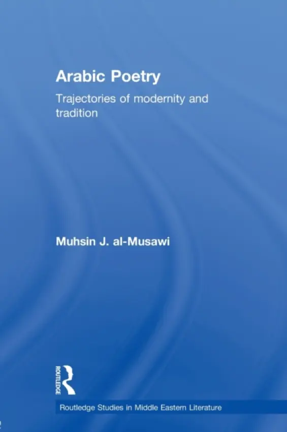 Arabic Poetry - al-Musawi, Muhsin J. (Columbia University, USA)
