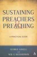Sustaining Preachers and Preaching - Lovell, George a Richardson, Neil