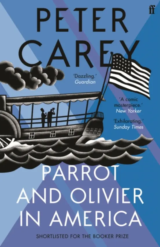 Parrot and Olivier in America - Carey, Peter