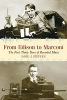 From Edison to Marconi - Steffen, David J.