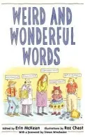 Weird and Wonderful Words - McKean, Erin (, Senior Editor, OUP North American Dictionary Program)