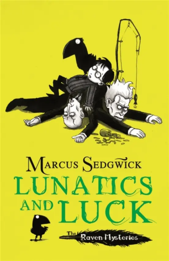 Raven Mysteries: Lunatics and Luck - Sedgwick, Marcus