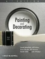 Painting and Decorating - Butterfield, Derek (Curriculum Manager for Construction Crafts at Reading College and School of Arts a Design.) a Fulcher, Alf (Formerly Assistant Director, Strategy and Training Development at the Construction Industry Training Board.) a Rhodes, Brian (Forme