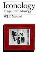 Iconology - Mitchell, W. J. T.