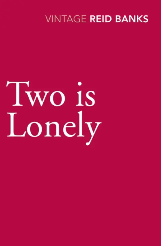 Two Is Lonely - Reid Banks, Lynne