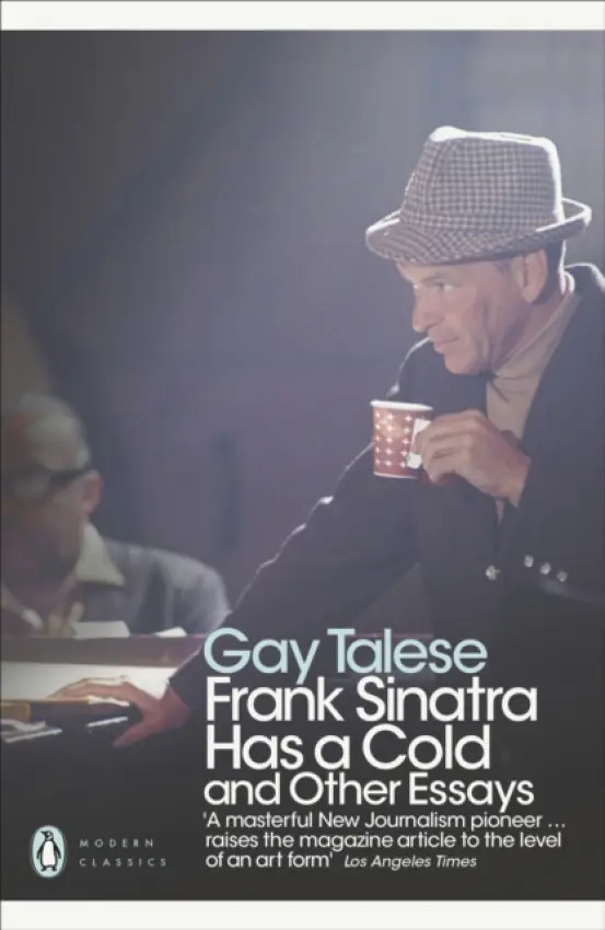 Frank Sinatra Has a Cold - Talese, Gay