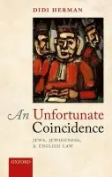 Unfortunate Coincidence - Herman, Didi (Professor of Law  a  Social Change, Kent Law School, University of Kent)