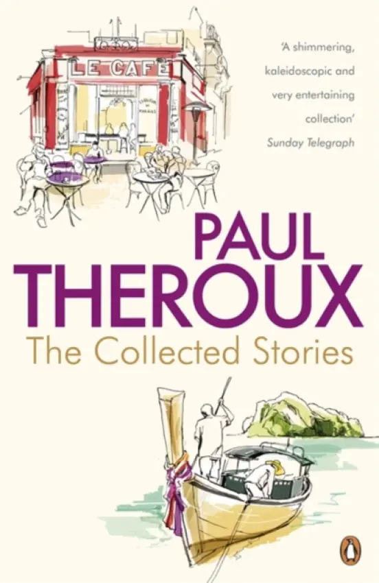 Collected Stories - Theroux, Paul
