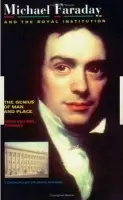 Michael Faraday and The Royal Institution - Thomas, J.M (Master of Peterhouse, University of Cambridge, UK)